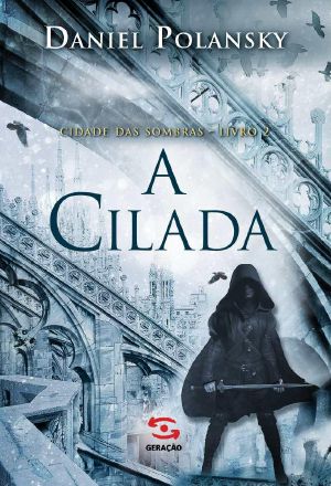 [Cidade das sombras 02] • A Cilada